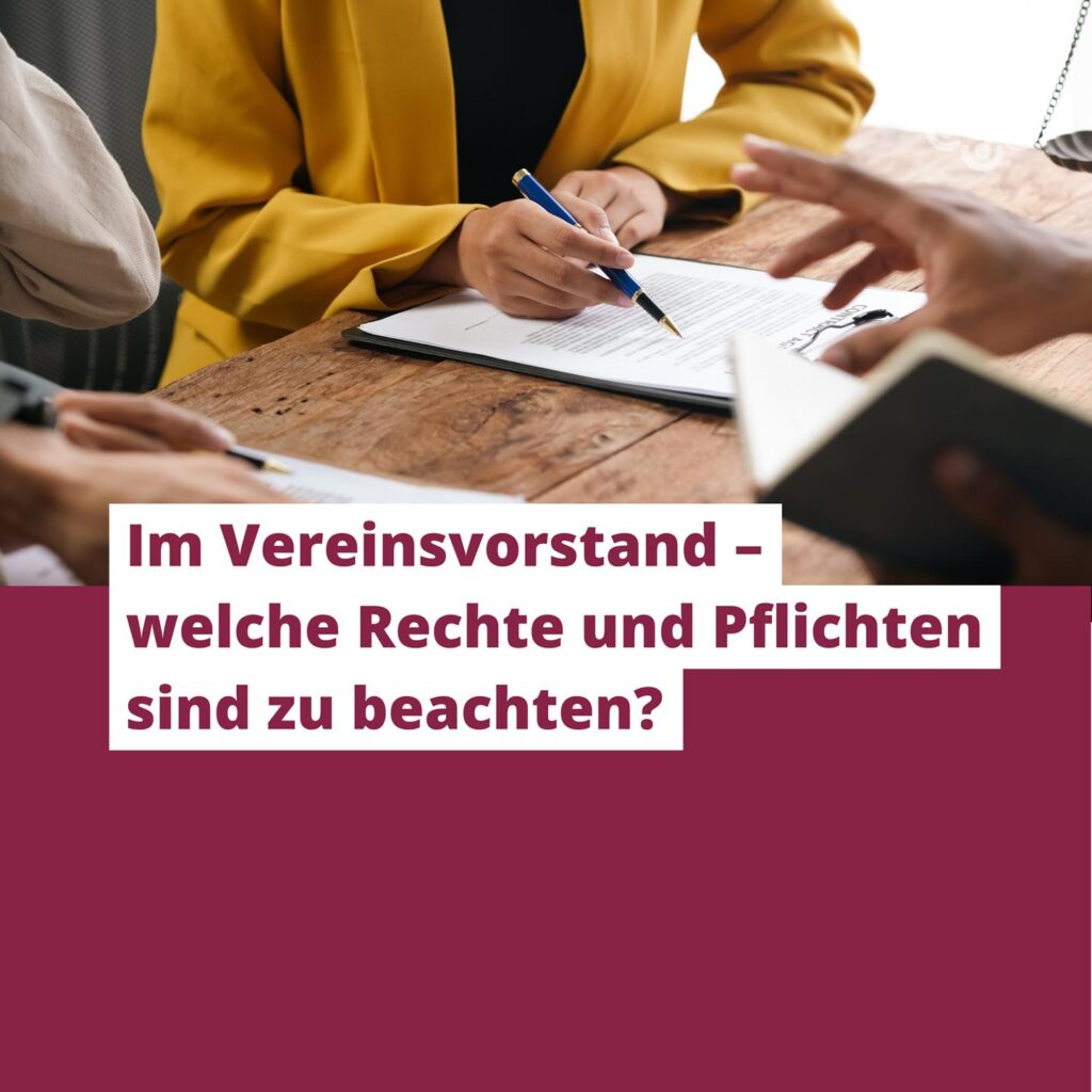 Im Vereinsvorstand – welche Rechten und Pflichten sind zu beachten?