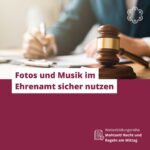 Fotos und Musik im Ehrenamt sicher nutzen