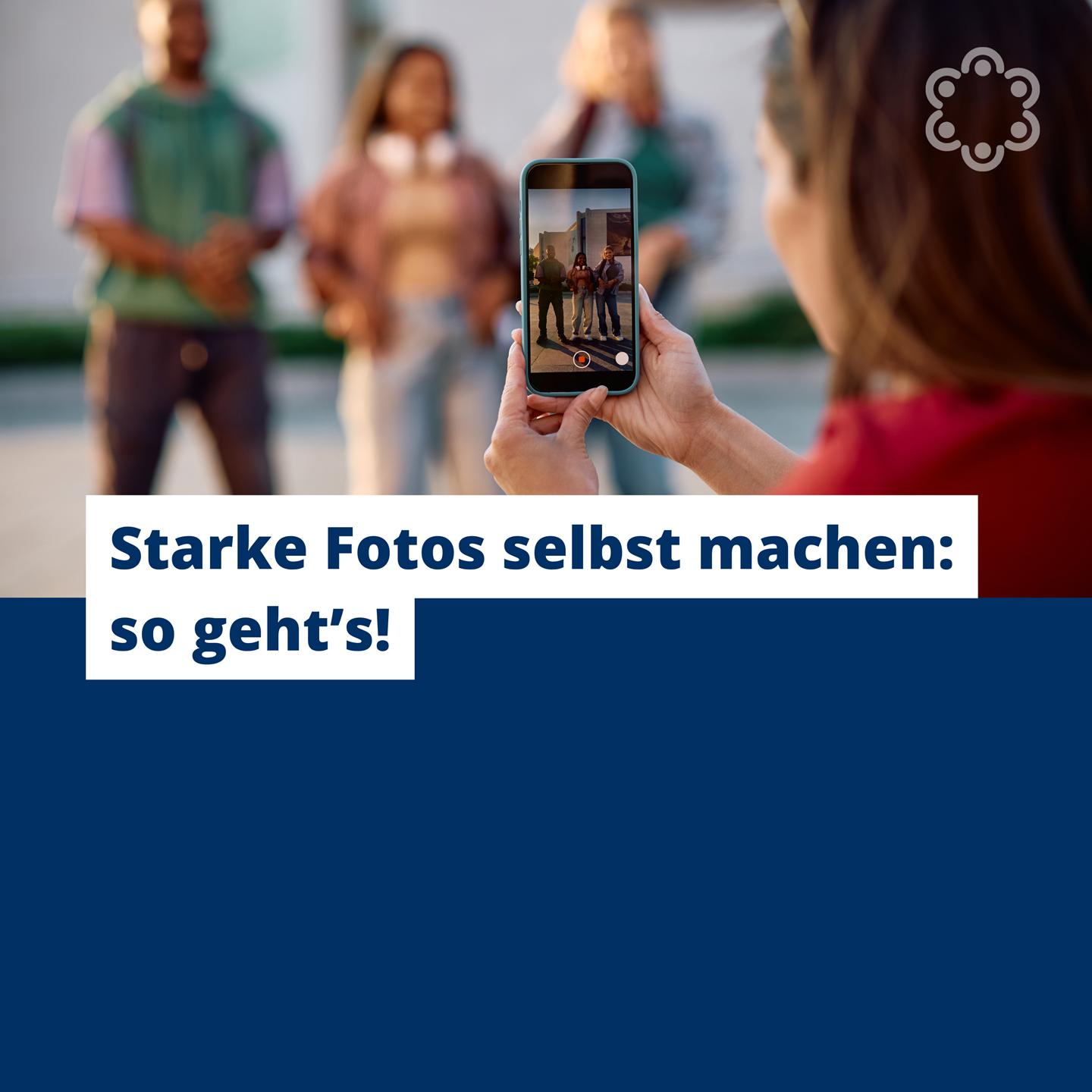 Starke Fotos selbst machen: so geht´s!