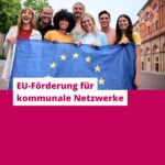 EU-Förderung für kommunale Netzwerke