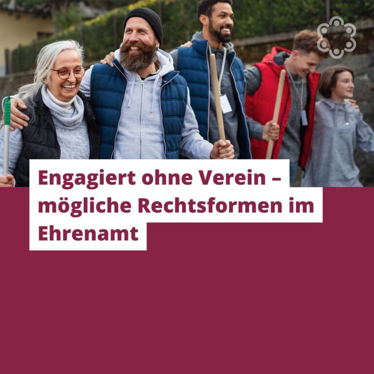 Engagiert ohne Verein – mögliche Rechtsformen im Ehrenamt