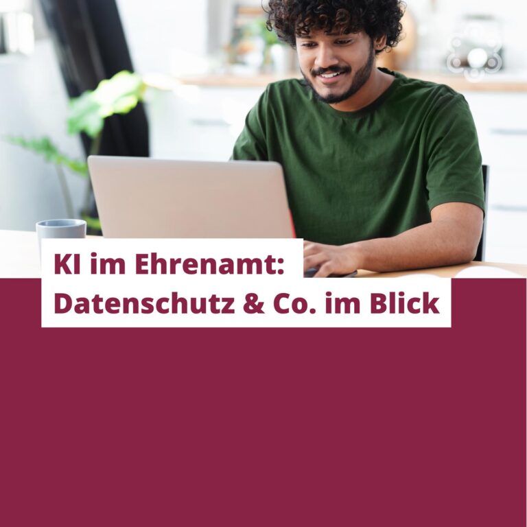 KI im Ehrenamt: Datenschutz & Co. im Blick
