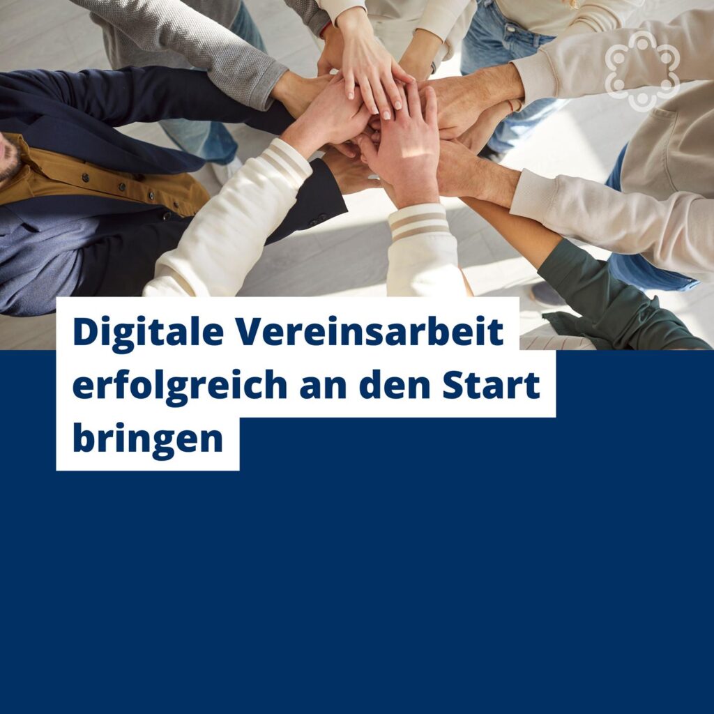 Digitale Vereinsarbeit erfolgreich an den Start bringen