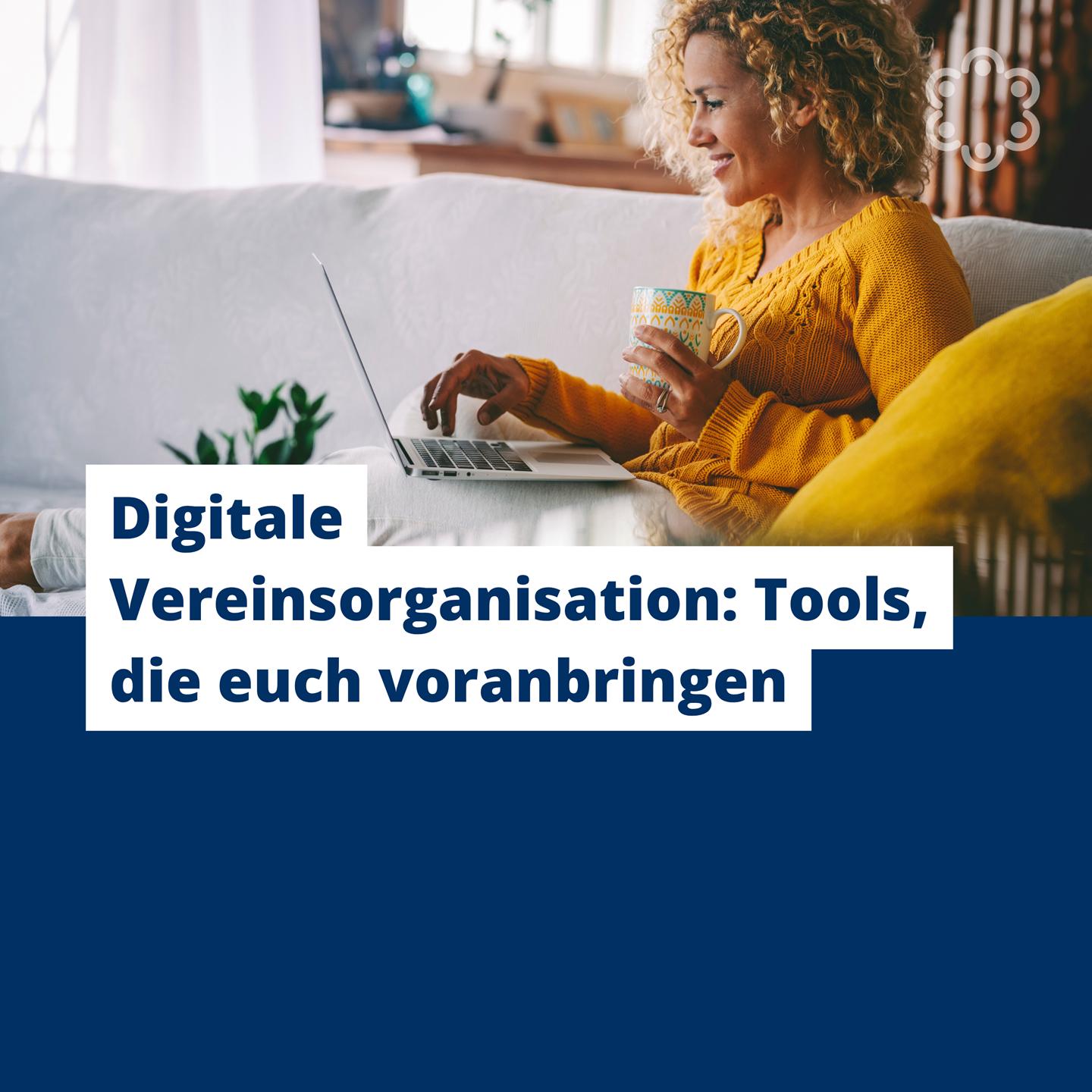 Digitale Vereinsorganisation: Tools, die euch voranbringen