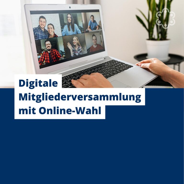 Digitale Mitgliederversammlung mit Online-Wahl