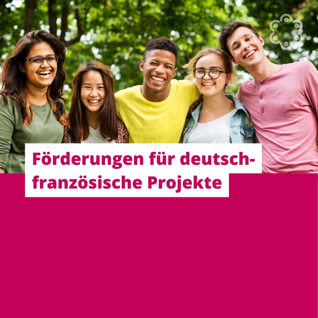 Förderungen für deutsch-französische Projekte