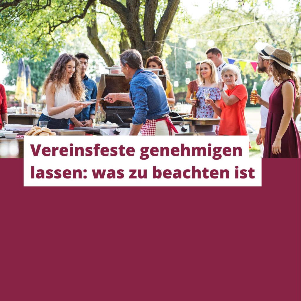 Vereinsfeste genehmigen lassen: was zu beachten ist