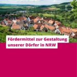 Fördermittel zur Gestaltung unserer Dörfer in NRW