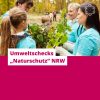 Umweltschecks "Naturschutz" NRW