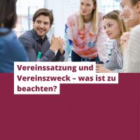 Vereinssatzung und Vereinszweck – was ist zu beachten?